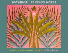 Botanical Fantasy Notes : 20 Notecards And Envelopes