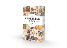 The Appetizer Deck : 30 Simple, All-Occasion Recipes