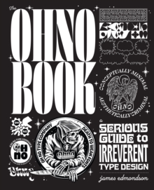 Chronicle Books The Ohno Book , A Serious Guide To Irreverent Type Design