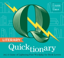 Literary Quicktionary : (n.) A Game of Lightning-Fast Wordplay for Book Lovers