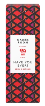 Have You Ever? Sexy Edition