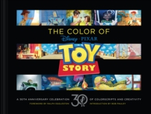Chronicle Books Disney/Pixar The Color Of Toy Story , A 30th Anniversary Celebration Of Colorscripts And Creativity
