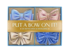 Put a Bow on It! Notes : 24 Notecards & Envelopes
