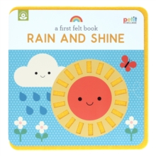 A First Felt Book: Rain and Shine