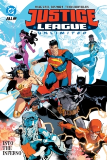 Justice League Unlimited Vol. 1: Into the Inferno