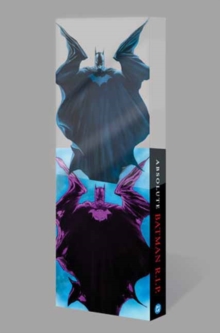 Batman: R.I.P. by Grant Morrison and Tony S. Daniel: Absolute Edition