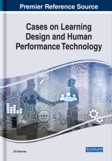 Cases on Learning Design and Human Performance Technology, Hardback Book Cases on Learning Design and Human Performance Technology, Hardback Book