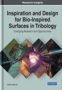 Inspiration and Design for Bio-Inspired Surfaces in Tribology: Emerging Research and Opportunities