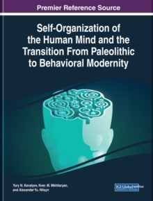 Self-Organization of the Human Mind and the Transition From Paleolithic to Behavioral Modernity