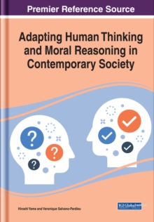 Adapting Human Thinking and Moral Reasoning in Contemporary Society