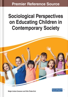 Sociological Perspectives on Educating Children in Contemporary Society