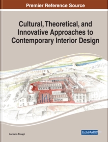 Cultural, Theoretical, and Innovative Approaches to Contemporary Interior Design