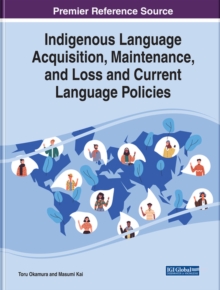 Indigenous Language Acquisition, Maintenance, and Loss and Current Language Policies