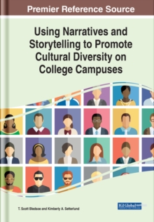 Using Narratives and Storytelling to Promote Cultural Diversity on College Campuses