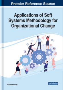 Applications of Soft Systems Methodology for Organizational Change