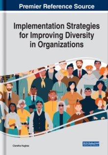 Implementation Strategies for Improving Diversity in Organizations