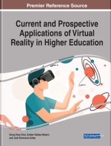 Current and Prospective Applications of Virtual Reality in Higher Education