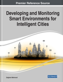 Developing and Monitoring Smart Environments for Intelligent Cities