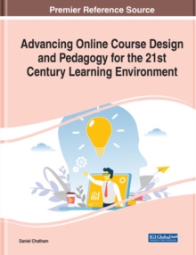 Advancing Online Course Design and Pedagogy for the 21st Century Learning Environment