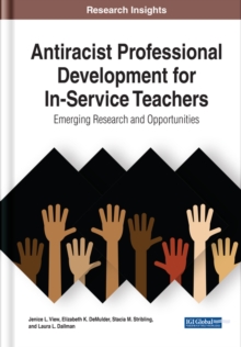 Antiracist Professional Development for In-Service Teachers: Emerging Research and Opportunities