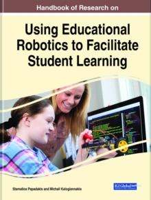 Handbook of Research on Using Educational Robotics to Facilitate Student Learning