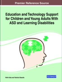 Education and Technology Support for Children and Young Adults With ASD and Learning Disabilities