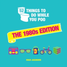 52 Things to Do While You Poo : The 1980s Edition