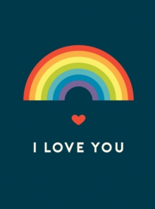 I Love You : Romantic Quotes for the LGBTQ+ Community