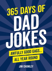 Octopus Publishing Group 365 Days Of Dad Jokes , Awfully Good Gags... All Year Round