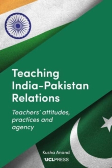 Teaching India-Pakistan Relations : Exploring Teachers' Voices