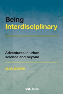 Being Interdisciplinary : Adventures in urban science and beyond