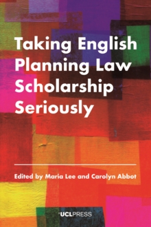 Taking English Planning Law Scholarship Seriously