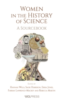 Women in the History of Science : A sourcebook