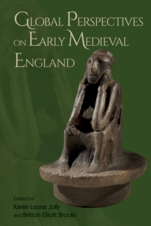 Global Perspectives on Early Medieval England