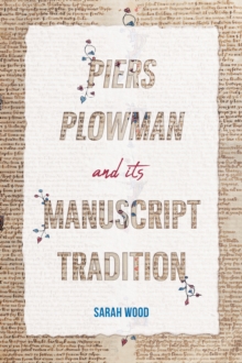 <I>Piers Plowman</I> and its Manuscript Tradition