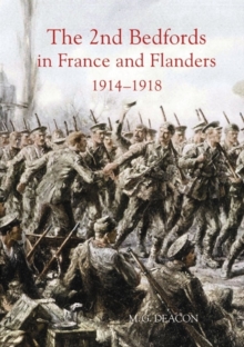 The 2nd Bedfords in France and Flanders, 1914-1918