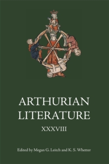 Arthurian Literature XXXVIII