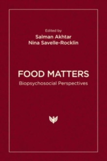 Food Matters : Biopsychosocial Perspectives