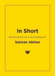 In Short : Private Notes of a Psychoanalyst