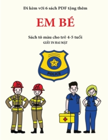 Sach to mau cho trẻ 4-5 tuổi (Em be) : Cuốn sach nay co 40 trang to mau khong gay căng thẳng nhằm giảm việc nản chi va cải thiện s̘, Paperback / softback Book Sach to mau cho trẻ 4-5 tuổi (Em be) : Cuốn sach nay co 40 trang to mau khong gay căng thẳng nhằm giảm việc nản chi va cải thiện s̘, Paperback / softback Book