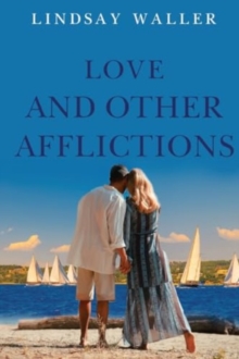 Love and Other Afflictions