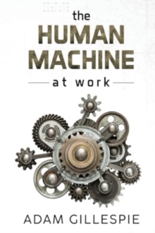 The Human Machine at work