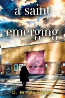 A Saint Emerging