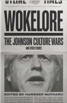 Wokelore : Boris Johnson's Culture War and Other Stories