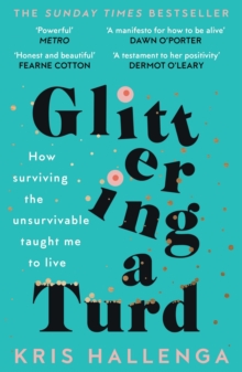 Glittering a Turd : The Sunday Times Top Ten Bestseller