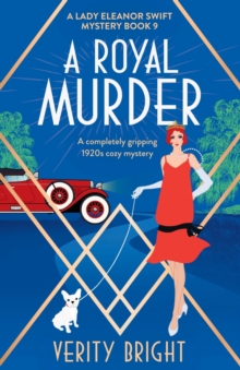 A Royal Murder : A completely gripping 1920s cozy mystery