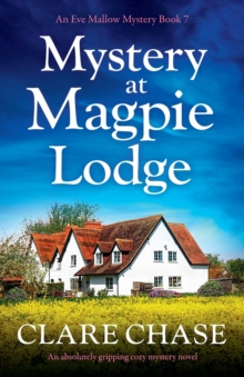 Mystery at Magpie Lodge : An absolutely gripping cozy mystery novel