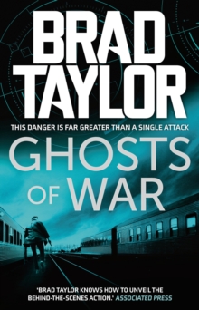 Ghosts of War : A gripping military thriller from ex-Special Forces Commander Brad Taylor