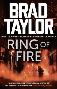 Ring of Fire : A gripping military thriller from ex-Special Forces Commander Brad Taylor