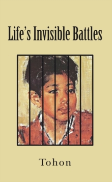 Life's Invisible Battles